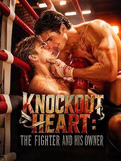 Knockout Heart: The Fighter and His Owner poster