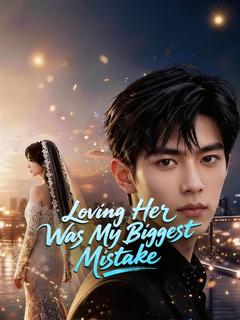 Loving Her Was My Biggest Mistake poster