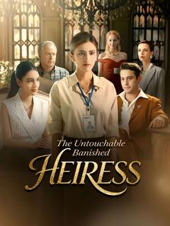 The Untouchable Banished Heiress poster