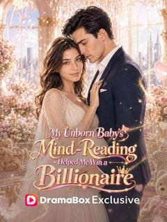 My Unborn Baby's Mind‑Reading Helped Me Win a Billionaire poster